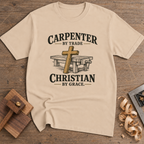 Carpenter by Trade Christian by Grace T-Shirt — Natural