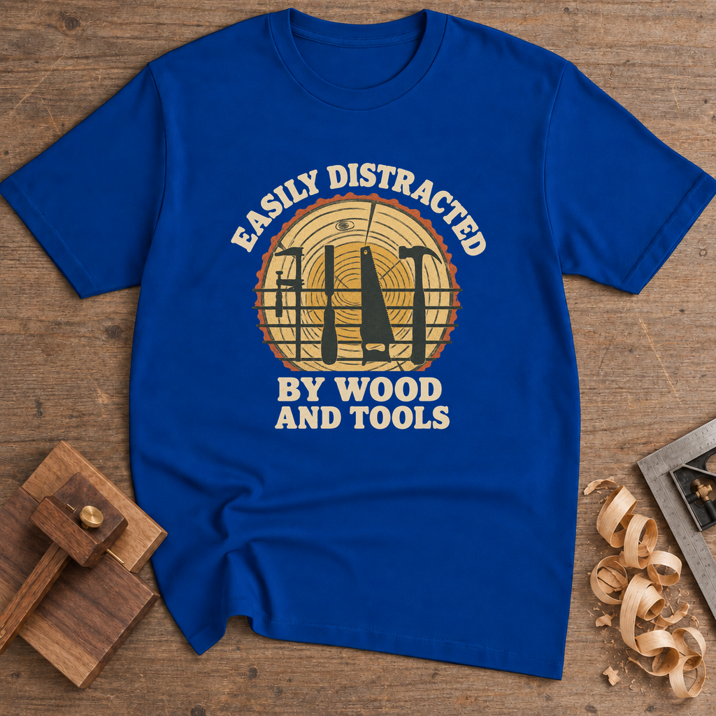 Easily Distracted by Wood and Tools T-Shirt — Royal
