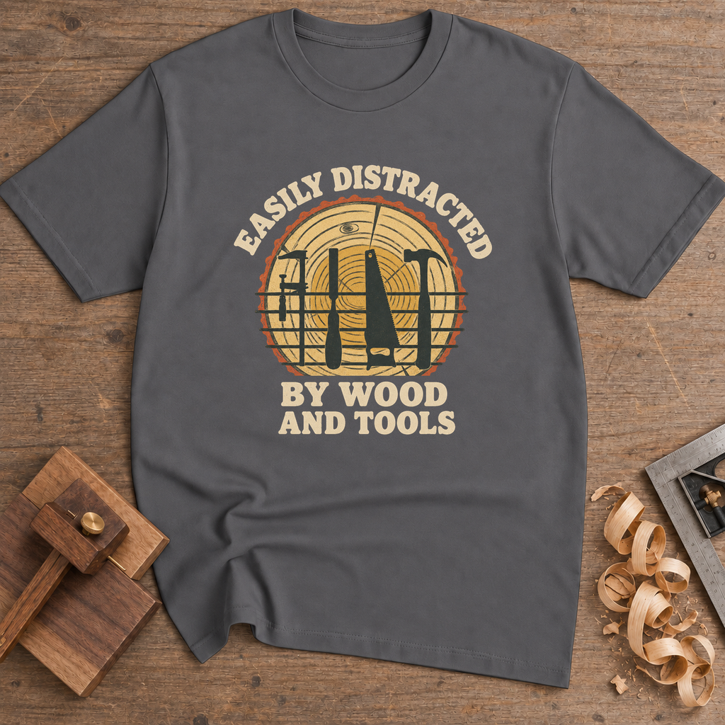 Easily Distracted by Wood and Tools T-Shirt — Charcoal