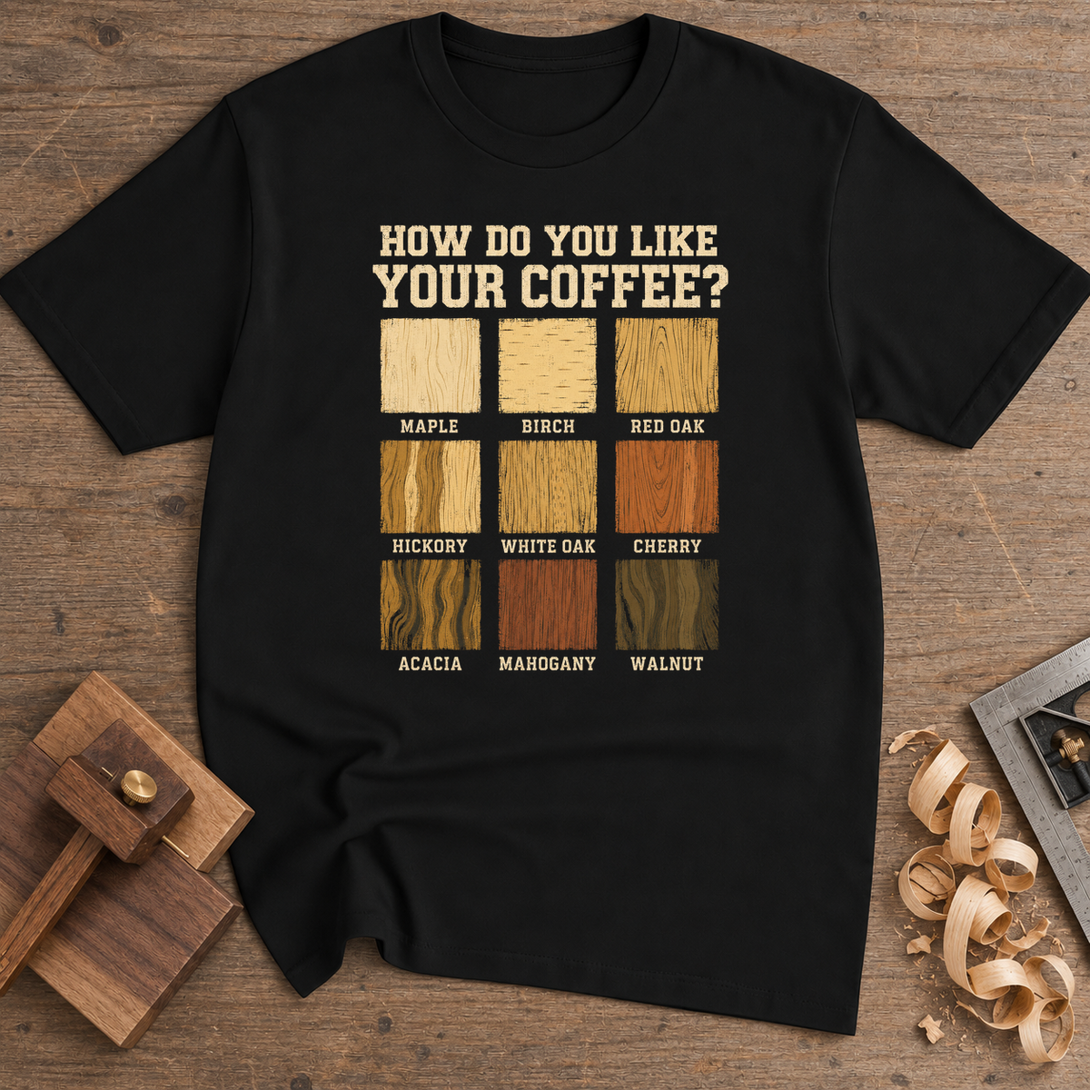 How Do You Like Your Coffee T-Shirt — Black