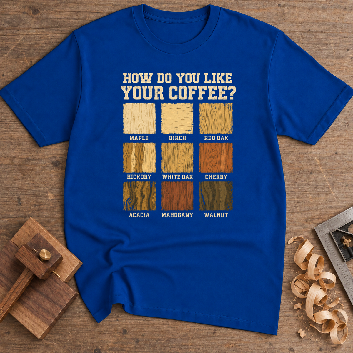 How Do You Like Your Coffee T-Shirt — Royal