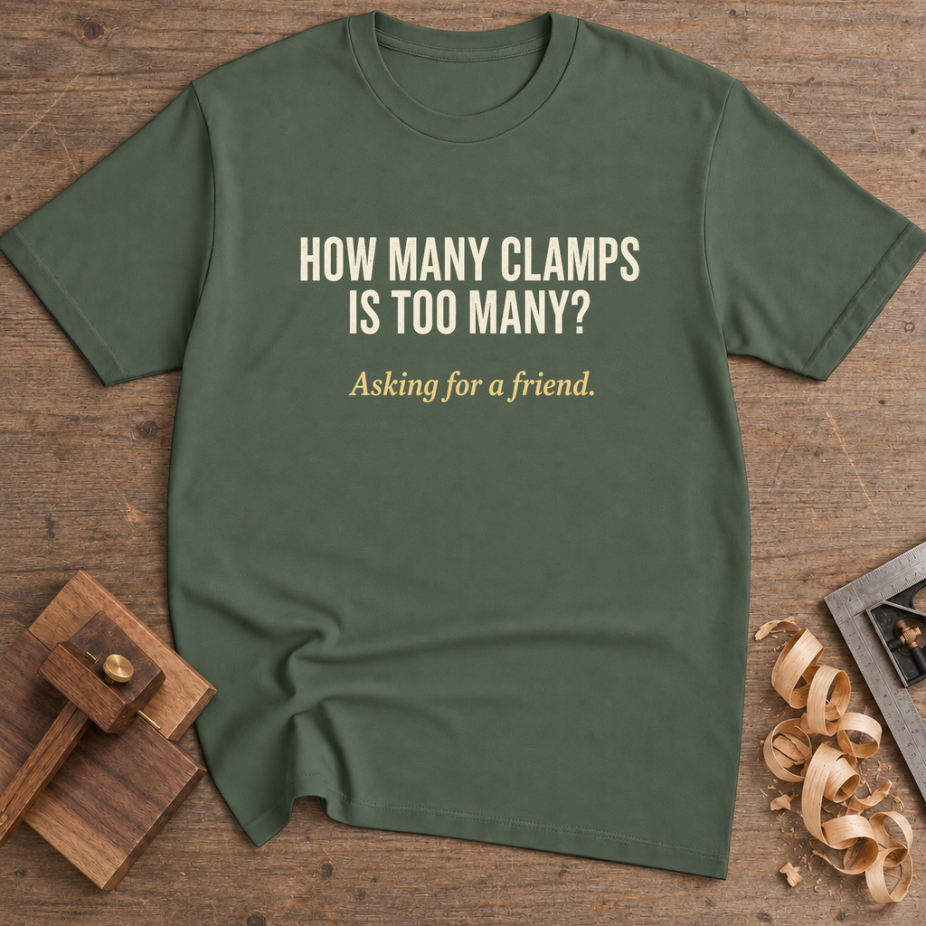 How Many Clamps Is Too Many T-Shirt — Military Green