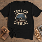 I Work With Cutting Edge Technology T-Shirt — Black