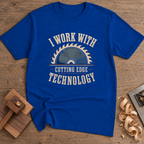 I Work With Cutting Edge Technology T-Shirt — Royal