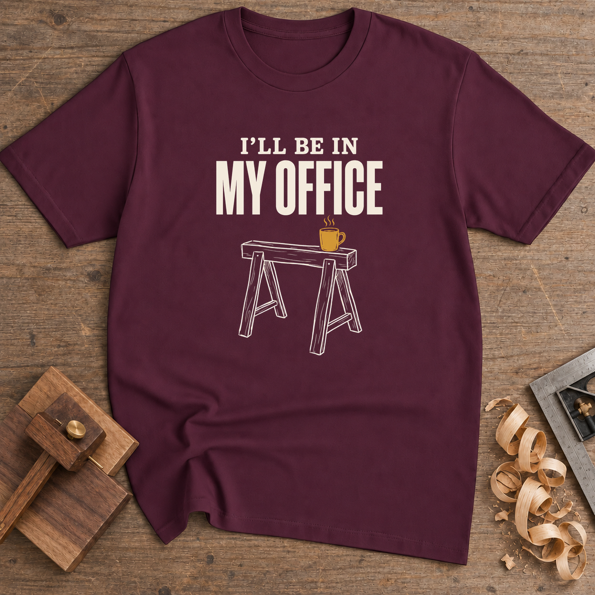 I'll Be in My Office T-Shirt — Maroon