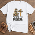 I'm With the Carpenter T-Shirt — White