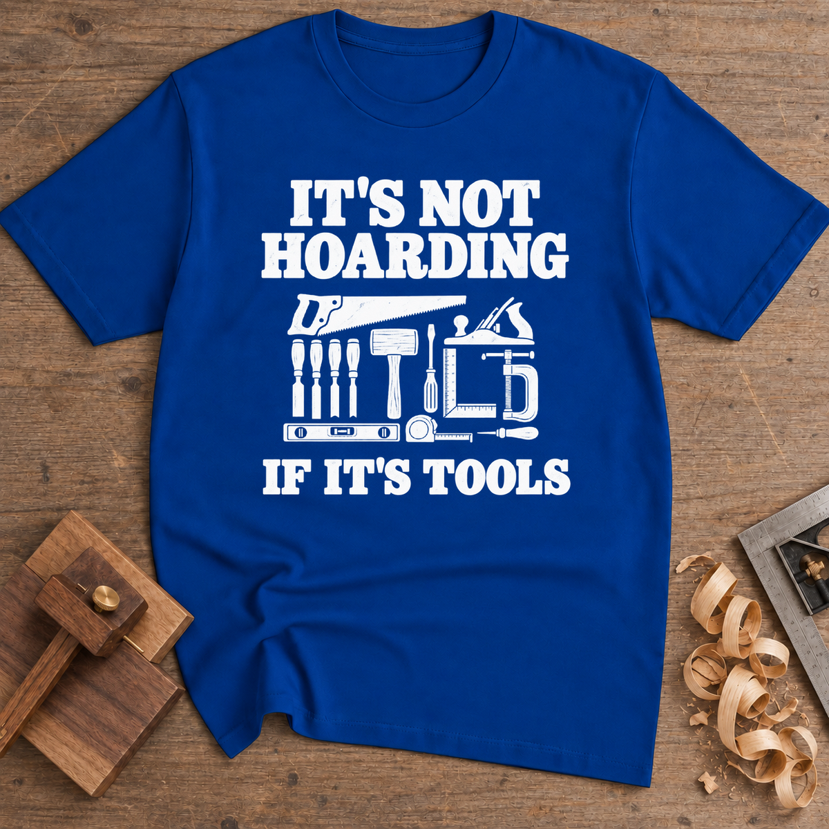 It's Not Hoarding If It's Tools T-Shirt — Royal