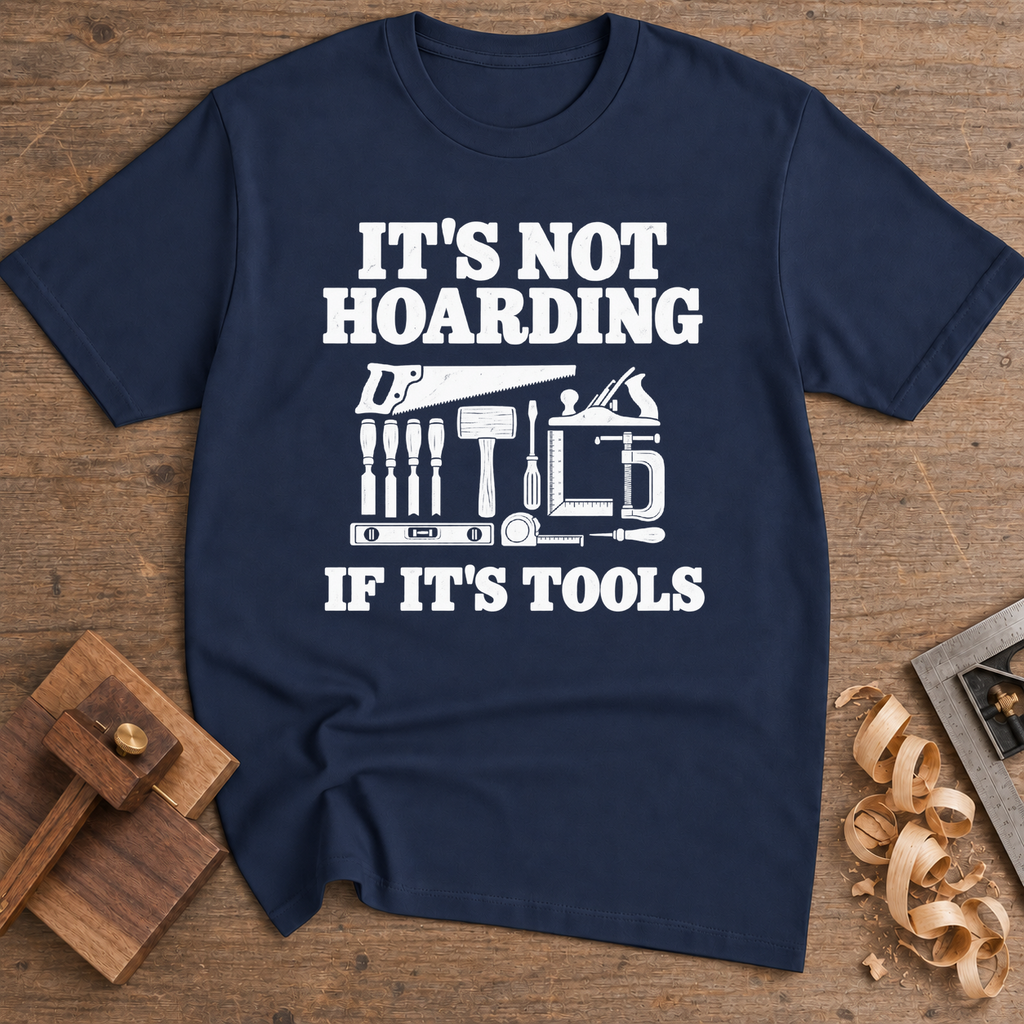 It's Not Hoarding If It's Tools T-Shirt — Navy