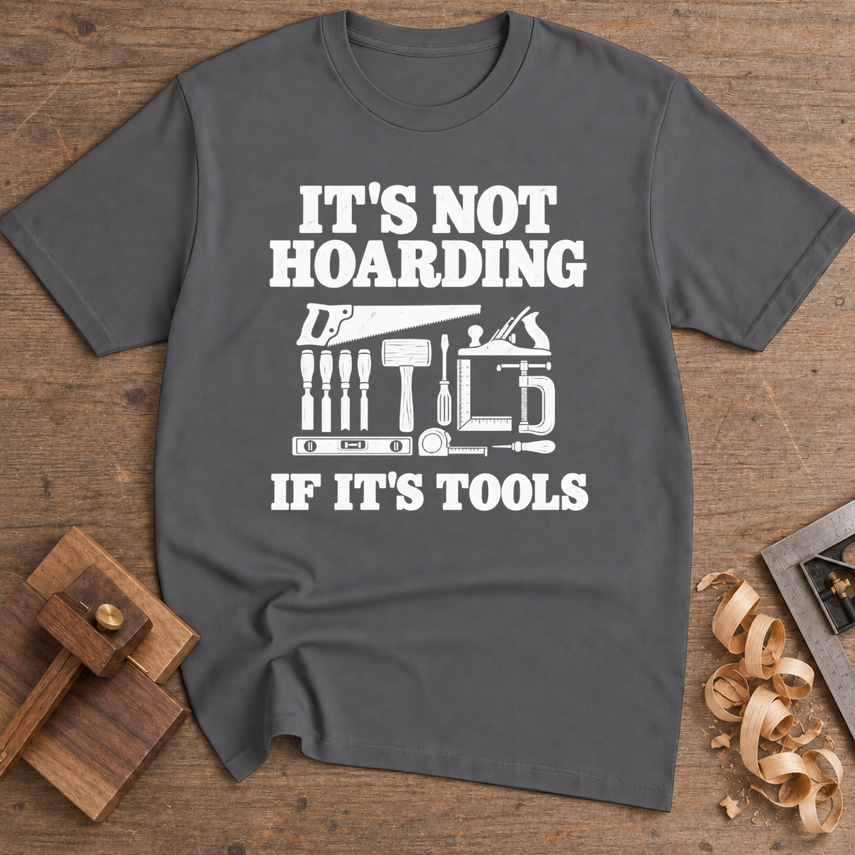 It's Not Hoarding If It's Tools T-Shirt — Charcoal