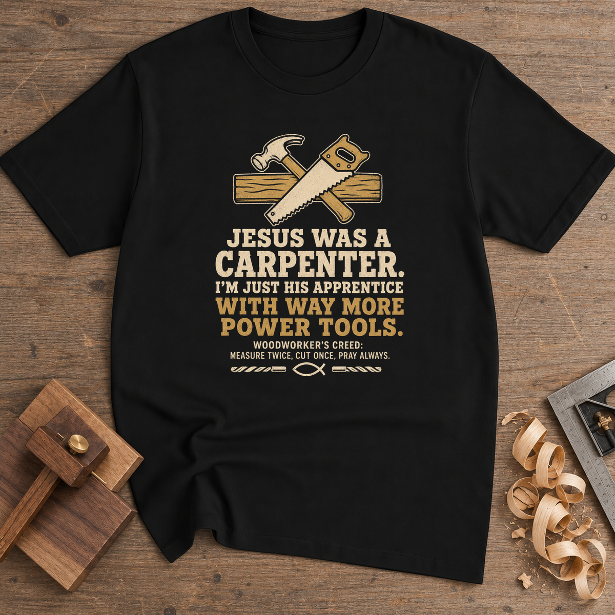 Jesus Was a Carpenter Hammer and Saw T-Shirt — Black