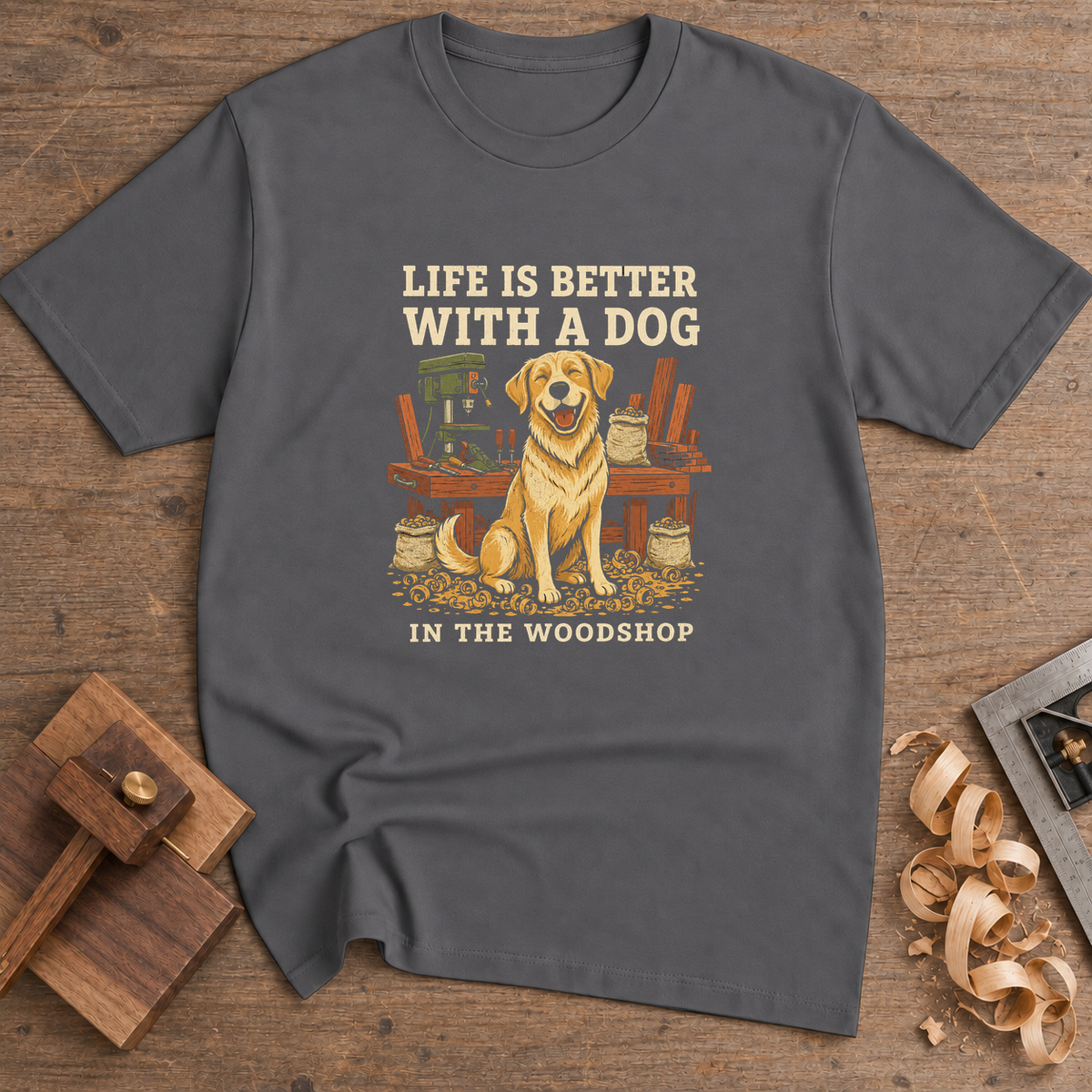Life Is Better With a Dog in the Woodshop T-Shirt — Charcoal