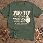 Pro Tip Count Your Fingers T-Shirt — Military Green