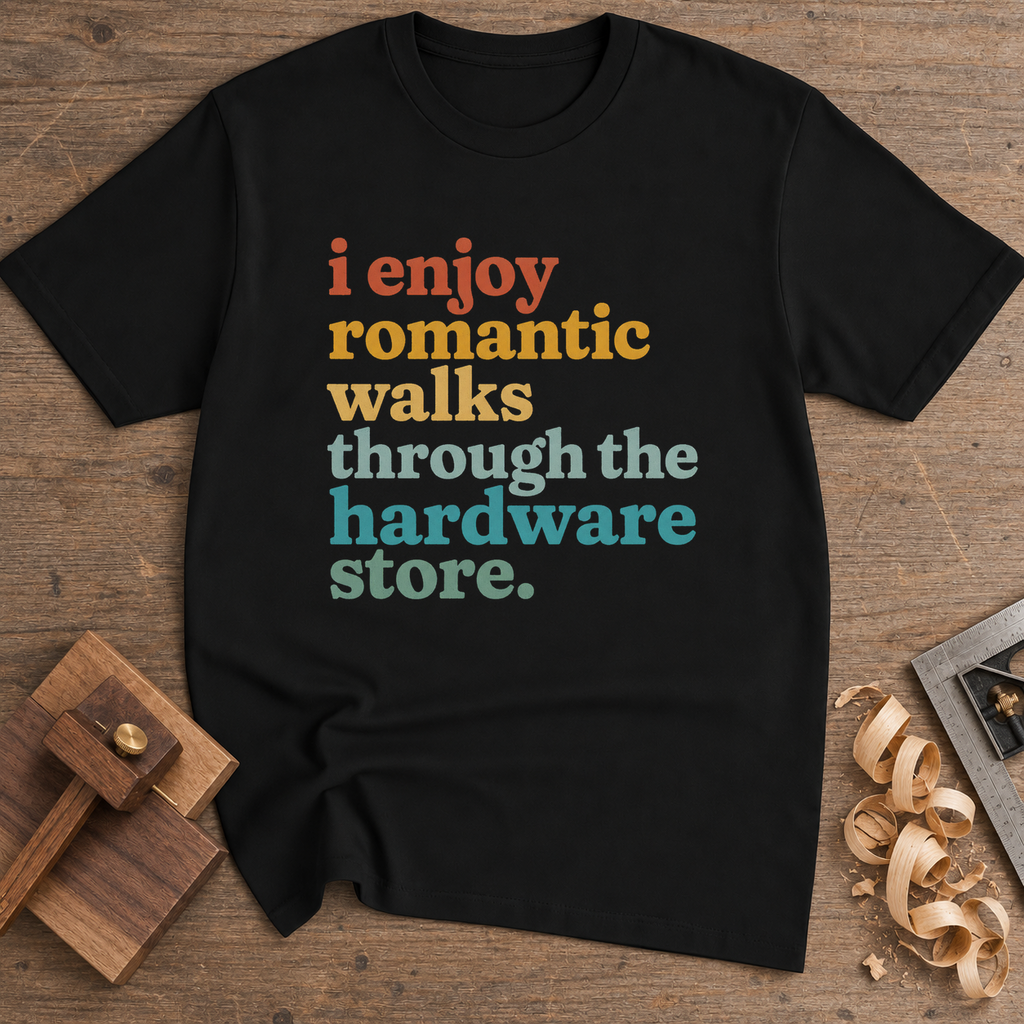Romantic Walks Through the Hardware Store T-Shirt — Black