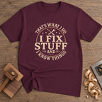 That's What I Do I Fix Stuff T-Shirt — Maroon