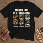 Things I Do in My Spare Time T-Shirt — Black