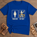 Your Wife My Wife T-Shirt — Royal
